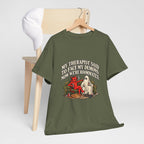 “My Therapist Said To Face My Demons, Now We’re Roommates” T-Shirt