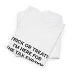 Copy of Copy of "I'm Only Here Because Hell Was Full" T-Shirt