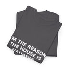 "I'm the Reason the House Is Haunted" T-Shirt