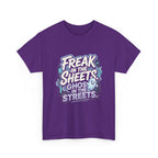 "Freak in the Sheets, Ghost in the Streets" T-Shirt