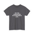 "I'm the Jumpscare in Everyone's Life" T-Shirt