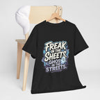 "Freak in the Sheets, Ghost in the Streets" T-Shirt