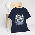 "Freak in the Sheets, Ghost in the Streets" T-Shirt
