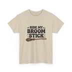 “Ride My Broom Stick” Tshirt
