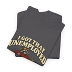 "I Got That Unemployed Final Boss Aura" T-Shirt