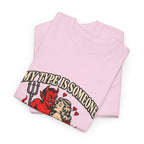 'My Type Is Someone My Friends Would Warn Me About' T-shirt