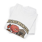 “My Last Brain Cell Filed for Divorce” T-Shirt