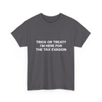 Copy of Copy of "I'm Only Here Because Hell Was Full" T-Shirt