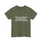 Copy of Copy of "I'm Only Here Because Hell Was Full" T-Shirt