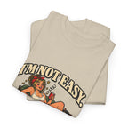 Copy of “I’m not easy. I’m just terrible at saying no to bad ideas.” T-Shirt