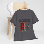 "Hell Sent Me Back for Bad Behavior" T-Shirt