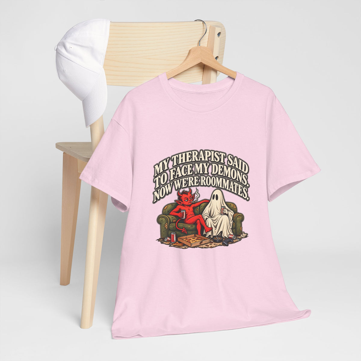 “My Therapist Said To Face My Demons, Now We’re Roommates” T-Shirt