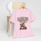 "I'm Only Here Because Hell Was Full" T-Shirt