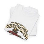 "I Got That Unemployed Final Boss Aura" T-Shirt