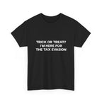 Copy of Copy of "I'm Only Here Because Hell Was Full" T-Shirt