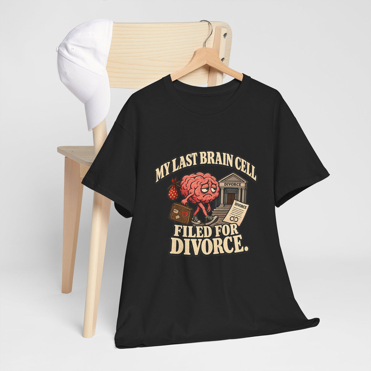 “My Last Brain Cell Filed for Divorce” T-Shirt
