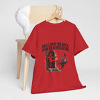 "Hell Sent Me Back for Bad Behavior" T-Shirt
