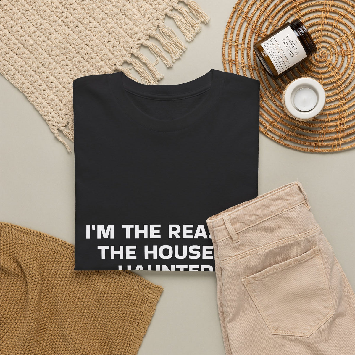 "I'm the Reason the House Is Haunted" T-Shirt