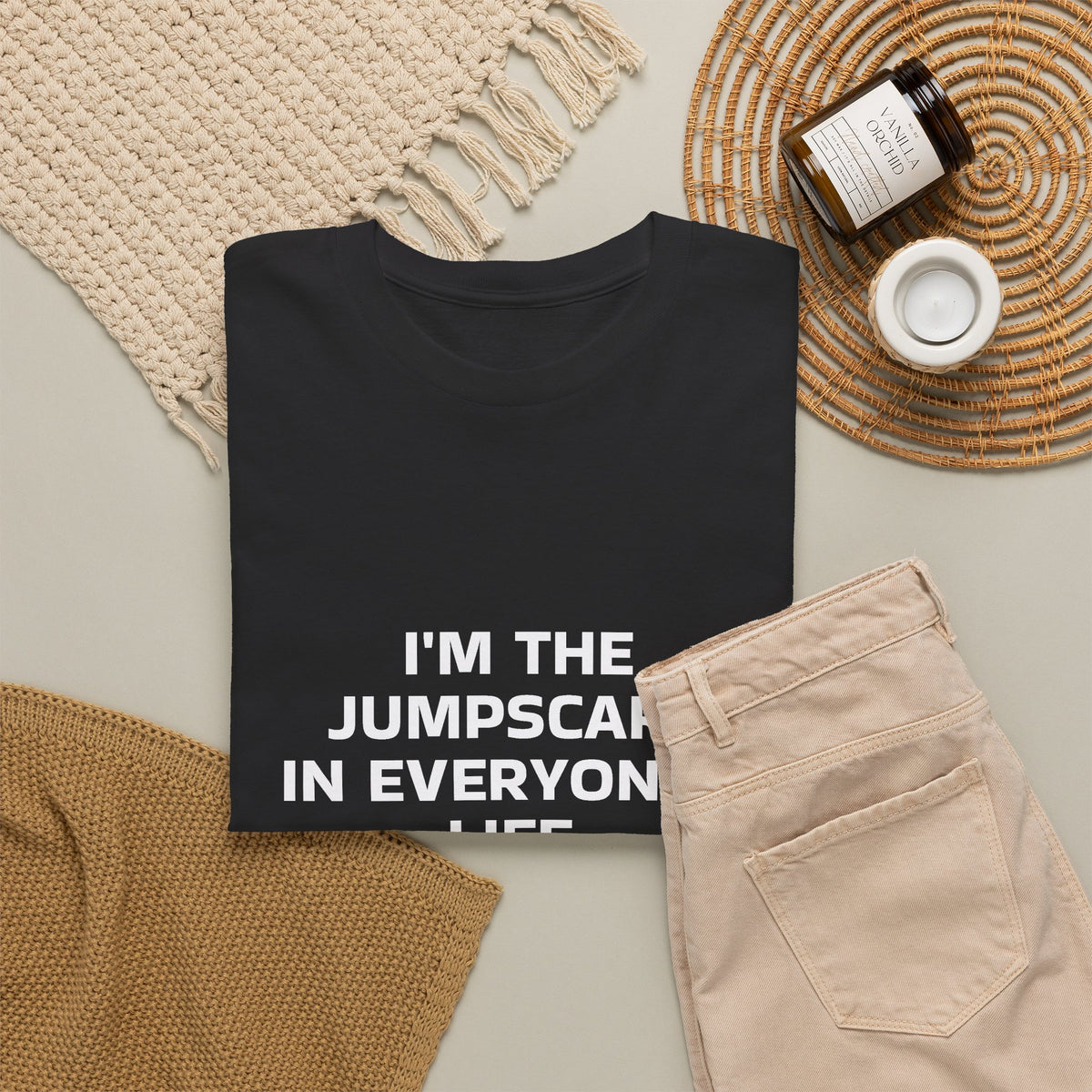 "I'm the Jumpscare in Everyone's Life" T-Shirt