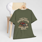 "I Got That Unemployed Final Boss Aura" T-Shirt