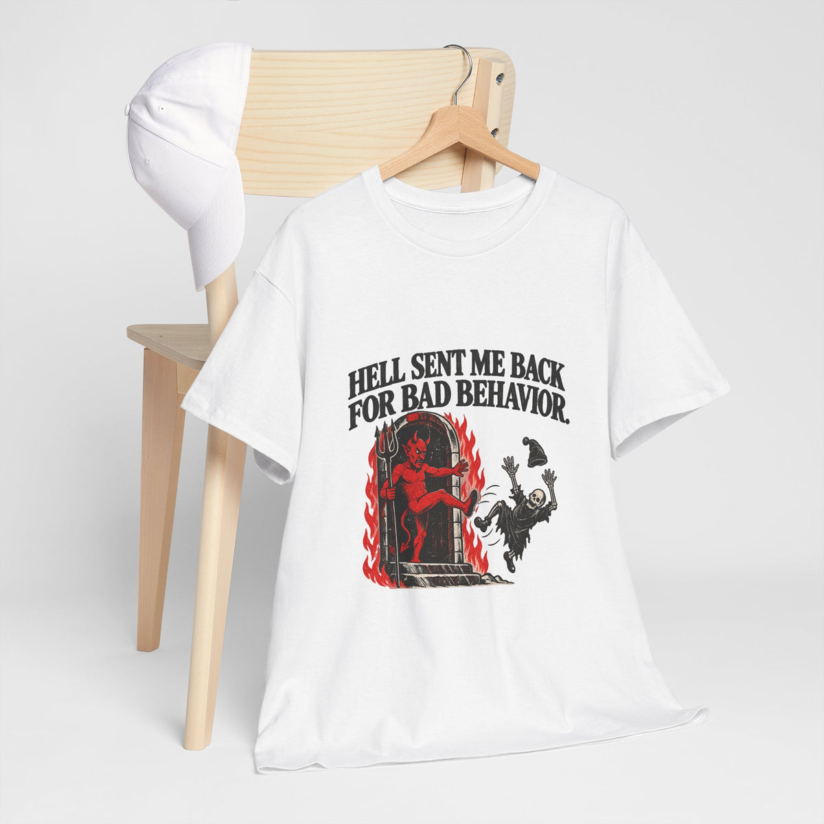 "Hell Sent Me Back for Bad Behavior" T-Shirt