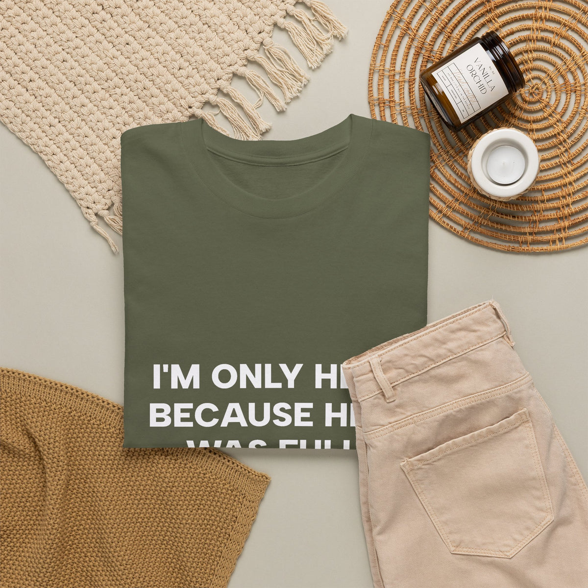 "I'm Only Here Because Hell Was Full" T-Shirt